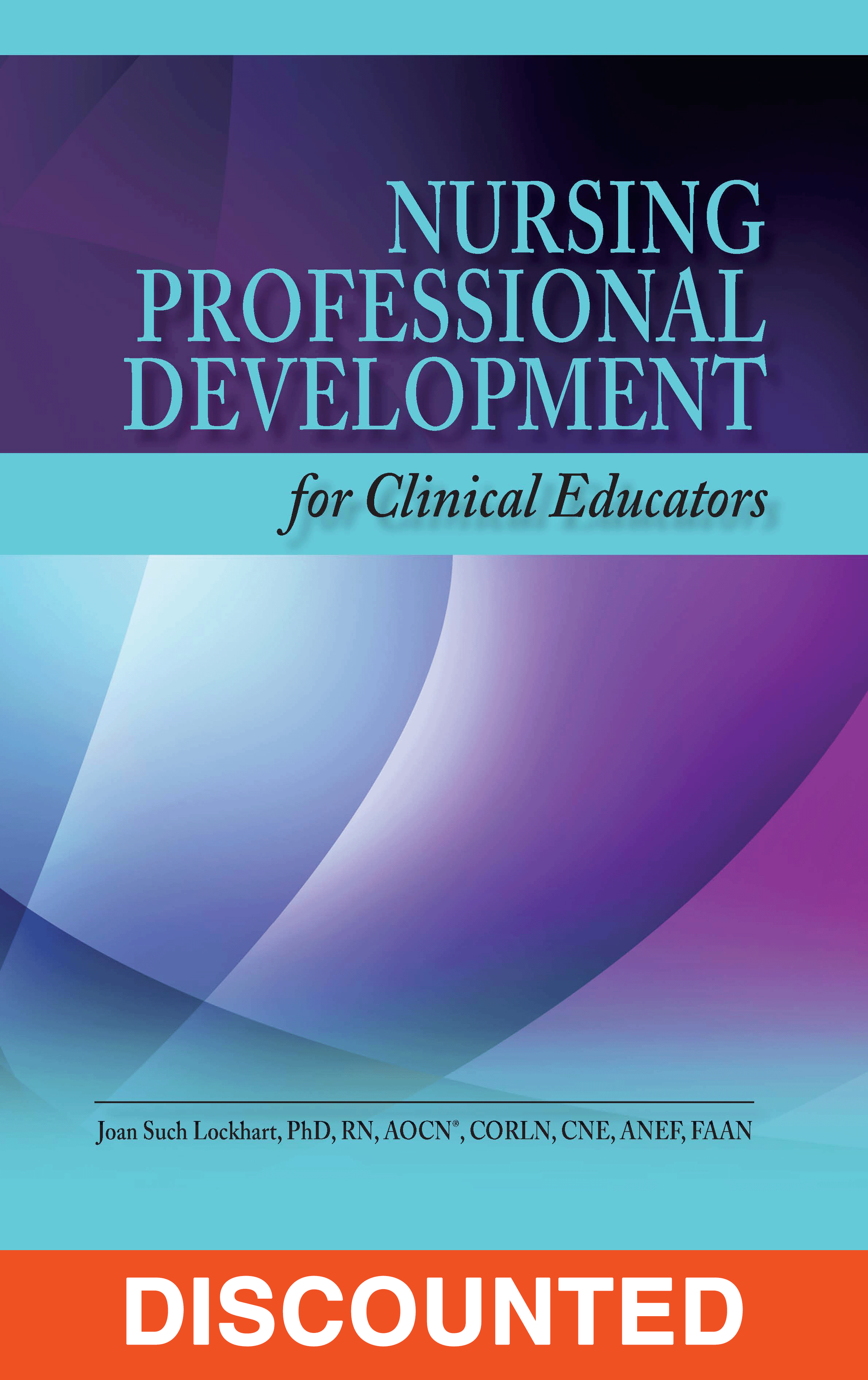 Nursing Professional Development for Clinical Educators