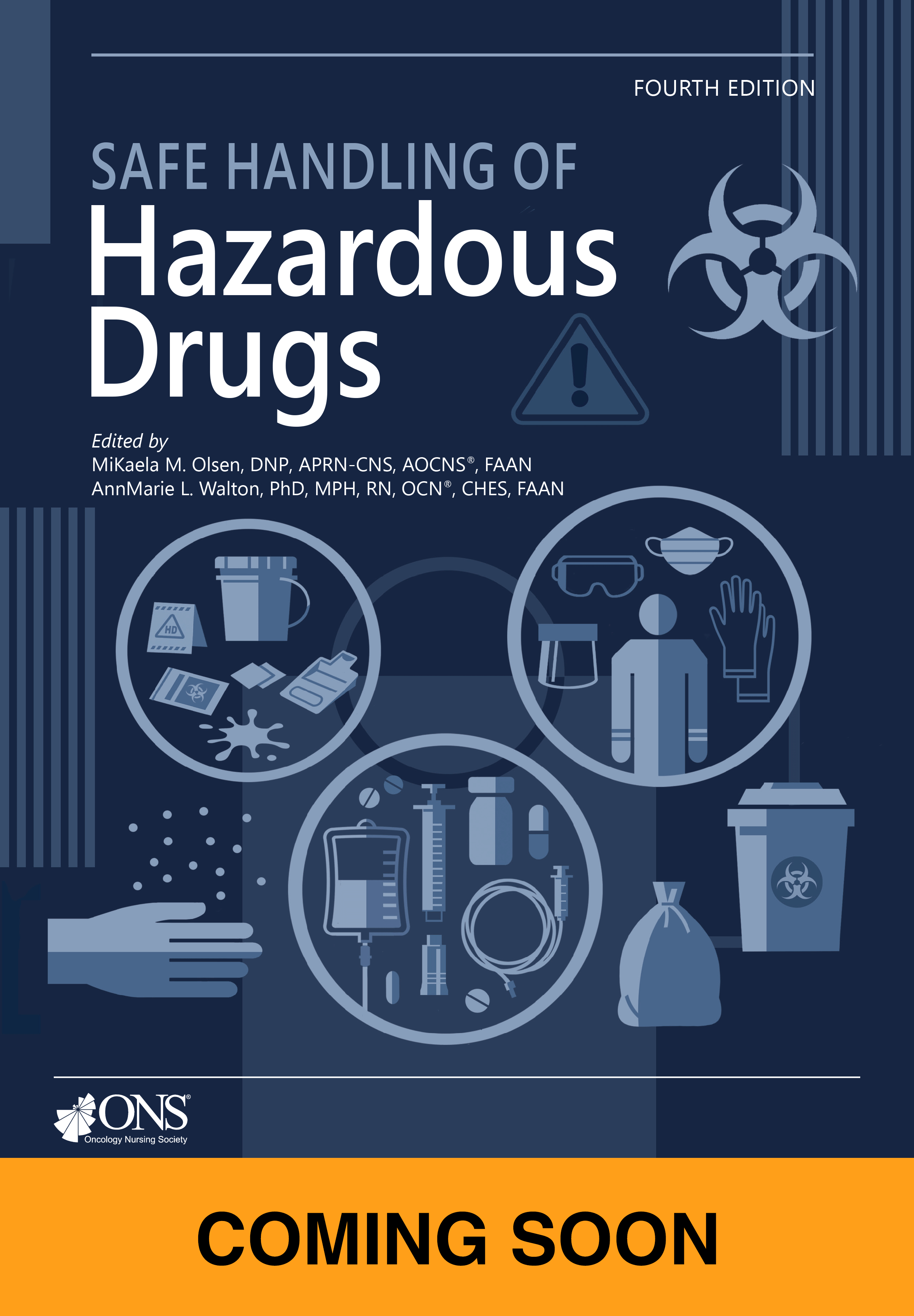 Safe Handling of Hazardous Drugs (Fourth Edition Coming Soon) 